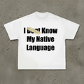 Native Language Tee - White